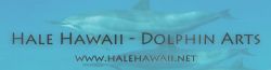 [HALE HAWAII - DOLPHIN ARTS]