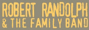 [Robert Randolph and the Family Band]
